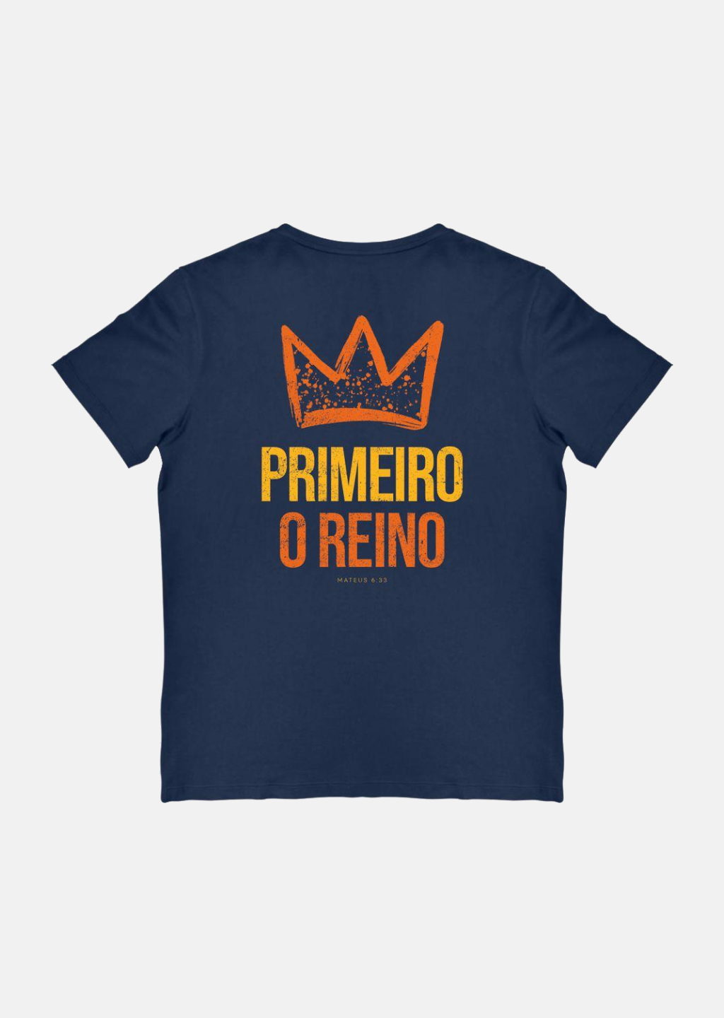 T-shirt "Primeiro o Reino"
